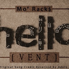 Mo' Rack$ - Hello (Vent)