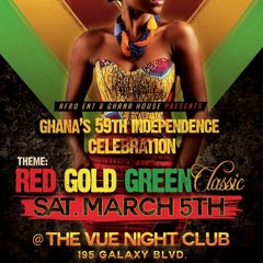 GHANA @ 59 INDEPENDENCE CELEBRATION INSIDE THE VUE MARCH 5TH - DJ DONET