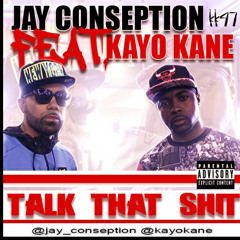 Talk That Shit Ft. Kayo Kane