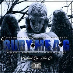 "Bury Me A G" (Feat. Young Cee, Robbs The One, Smiley Loks & Munee)