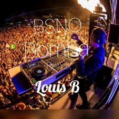 BSNO - Bomba ( Remix Louis Brandon )