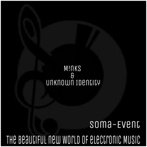 M!nks & Unknown Identity (Soma-Event Podcast)