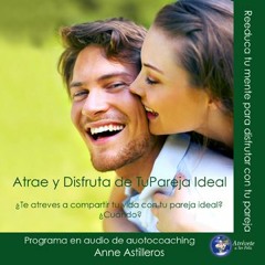 Atrae y disfruta a tu pareja ideal