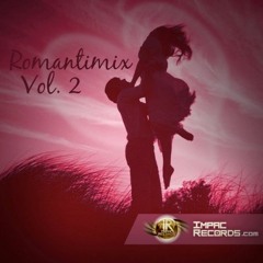 Romantimix Vol 2 - Pop Balada Español e Ingles - Chamba Dj I.R.