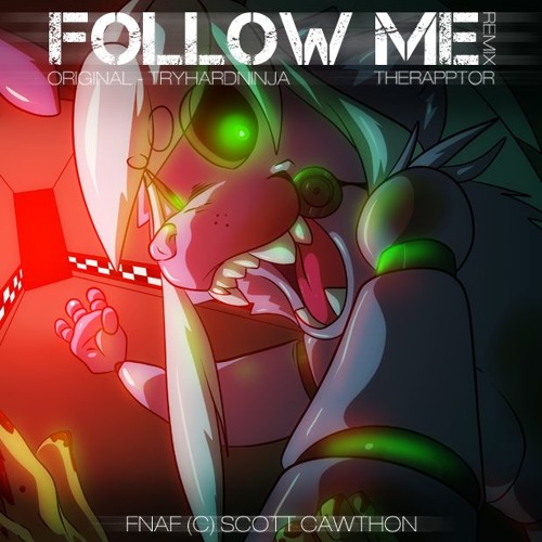 Follow Me - Rapptor Remix