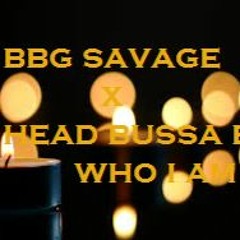 BBG Savage X Head Bussa B |Who I Am