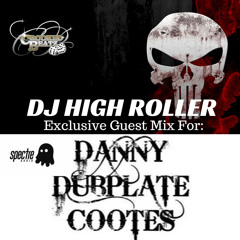 HIGH ROLLER GUEST MIX FOR DANNY DUBPLATE COOTES 2016 (TRACKLIST IN DESCRIPTION)