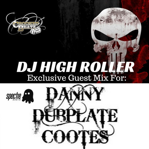 HIGH ROLLER GUEST MIX FOR DANNY DUBPLATE COOTES 2016 (TRACKLIST IN DESCRIPTION)
