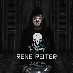 Rene Reiter - Hard Frequency Podcast 2016