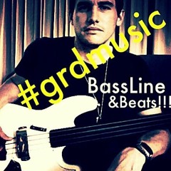 #grdmusic (BassLine&Beats) 010