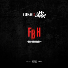 FXXK Being Humble - Boonah X Murrille (Dirty)