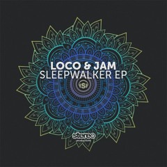 Loco & Jam - Kick It Up (Original Mix)