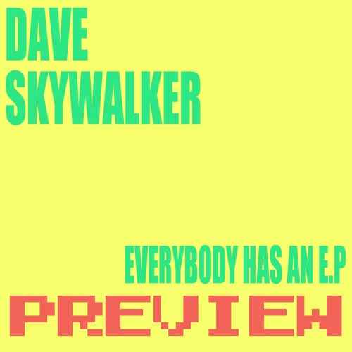 Dave Skywalker - Send For Ali