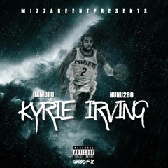 RAMBRO x NU NU 280 | KYRIE IRVING