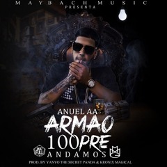 AnuelAA - Armao100preAndamos(Prod by. Yanyo TheSecretPanda, Jowny BoomBoom)