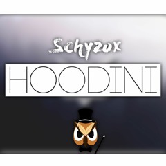 Schyzox - Hoodini ft. Vanoss