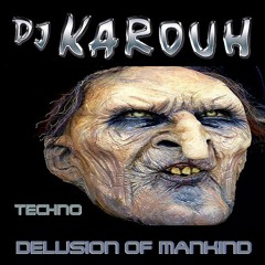 DELUSION OF MANKIND