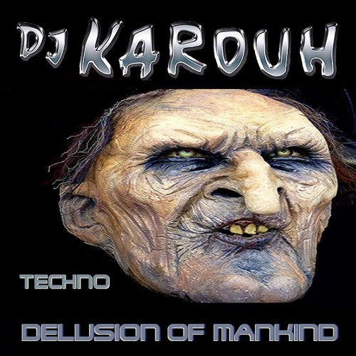 DELUSION OF MANKIND