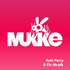Ante Perry & Flo Mrzdk -  I Want To Believe - MUKKE005