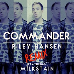 Commander (Remix)[DJ ThunderClap Vs. Adam Lunn]