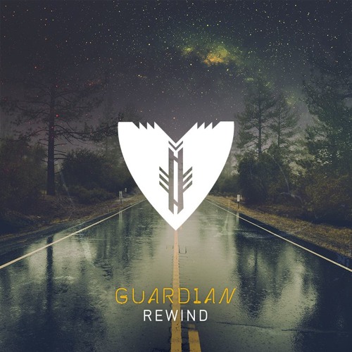 Stream GUARD1AN - Rewind by GUARD1AN | Listen online for free on SoundCloud