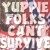 Artwork for Yuppie Folks Cant Survive ft. Bottleneck [By Outlaw}