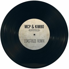 MCP & Kimbo - Kiertoteillä (Loasteeze Remix)