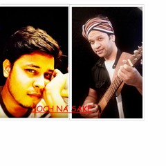 SOCH NA SAKE BUDDHA FT. DHARMESH