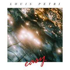 Louis Petri - Easy (Borneland Remix)