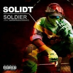 SOLIDT - SOLDIER (FT SUPERPRODUCERRAPZ)