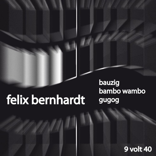 Felix Bernhardt - Bauzig (Snippet)