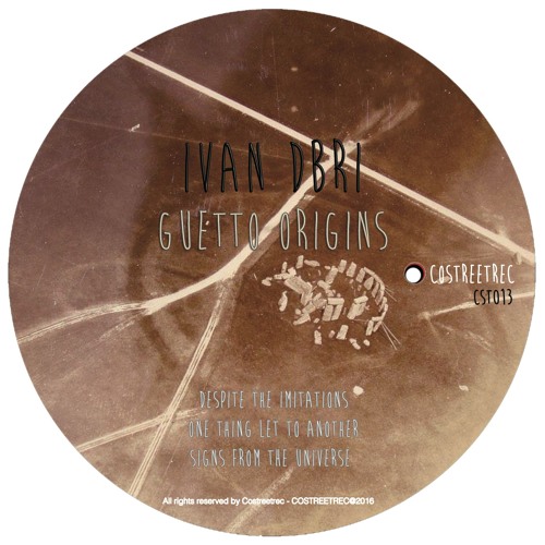 CST013 - Iván Dbri - Guetto Origins EP