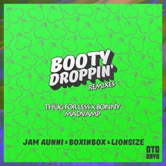 Jam Aunni ✖ Boxinbox & Lionsize - Booty Droppin (MadVamp Remix)