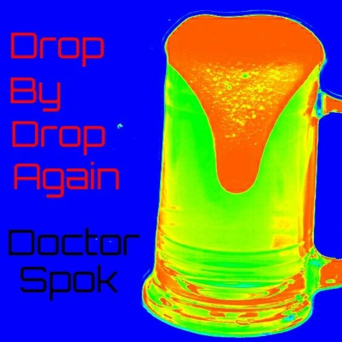 Drop By Drop Again-Dj DoctorSpok @ Conrchildrens