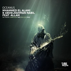 TTR017 : Mhammed El Alami & Abdelrahman Nabil Feat. Allam - Oceanus (Original Mix)