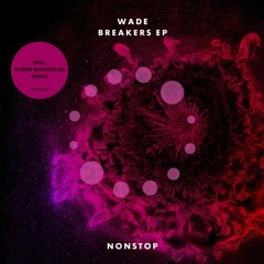 Wade - Monfive (Ruben Mandolini Remix)[NONSTOP]