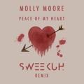 Molly&#x20;Moore Peace&#x20;Of&#x20;My&#x20;Heart&#x20;&#x28;Sweekuh&#x20;Remix&#x29; Artwork