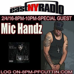 EastNYRadio 2:4:16 MIC HANDZ