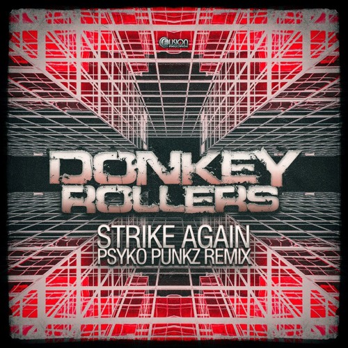 Donkey Rollers - Strike Again (Psyko Punkz Remix)