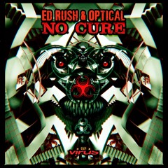 Ed Rush & Optical - No Cure (Album Clips)