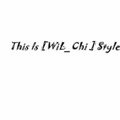 Remix4Life™ WiL Chi [FL™] - Everybody Ken Wo I Chi 2016 DEMO