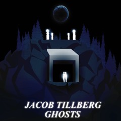 Jacob Tillberg - Ghosts