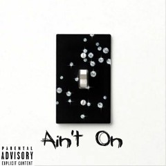 Aint On - A2