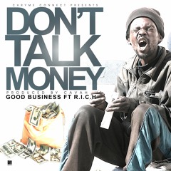 Dont Talk Money- GB x R.I.C.H_