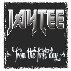 Jay Tee - From The First Day