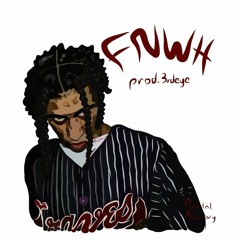 FNWH (Prod. 3rdEye)