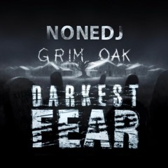 Darkest Fear 2 OST - Grim Oak 2k15 (NoneDJ Remix)