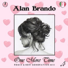 Alan Brando - One More Time (Short New Generation Mix)