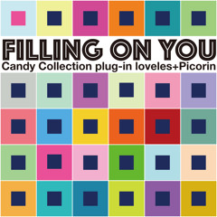 Candy Collection plug-in loveles+Picorin / Filling on you