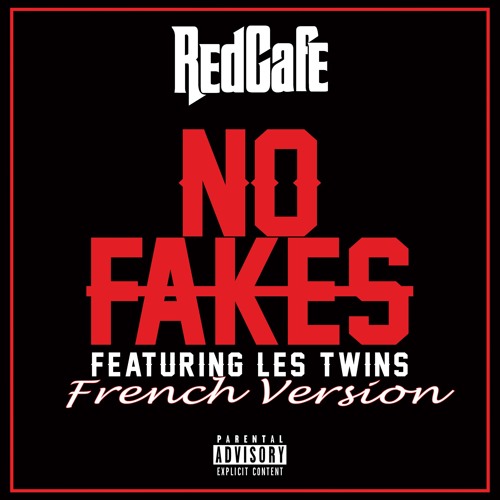No Fakes(French Version) Featuing LES Twins